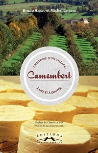 Camembert : L'histoire d'un village à lire et à goûter