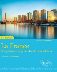 La France une Puissance Moyenne Dans la Mondialisation 50 Fiches