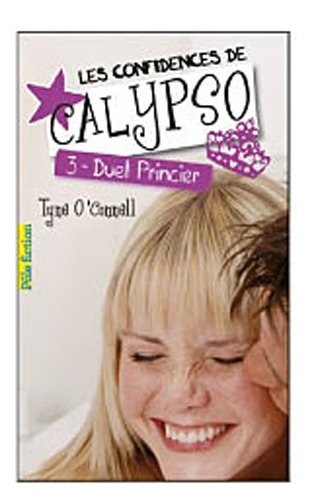 Les confidences de Calypso (Tome 3-Duel princier)