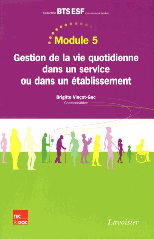 Module 5 : Gestion de la vie quotidienne dans un service ou dans un établissement