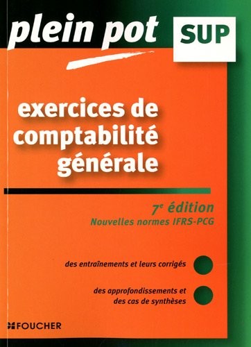 Exercices de comptabilité générale : Enseignement supérieur, BTS, DUT tertiaires