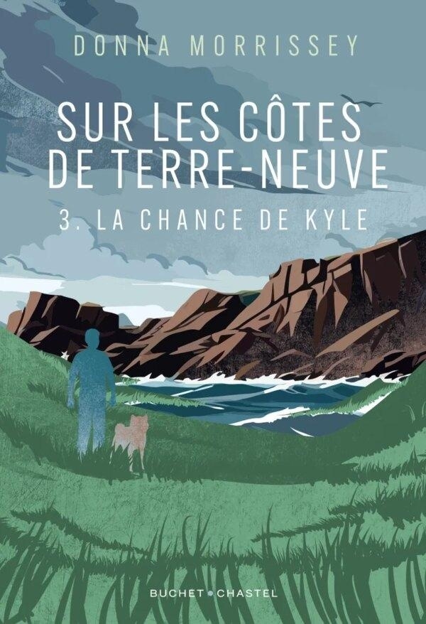 Sur les côtes de Terre-Neuve - T3: LA CHANCE DE KYLE