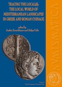 Tracing the local(s) : the local world of Mediterranean landscapes in greek and roman coinage