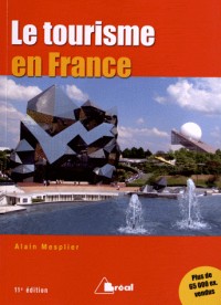 Le tourisme en France : Etude régionale