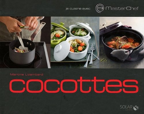 Je cuisine avec Masterchef - Cocottes