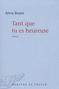 Tant que tu es heureuse