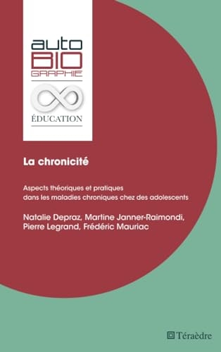 La chronicité: Aspects théoriques et pratiques dans les maladies chroniques chez des adolescents
