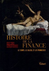 Histoire de la finance : Le temps, le calcul, et les promesses