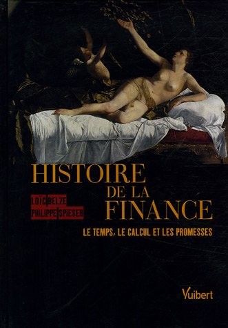 Histoire de la finance : Le temps, le calcul, et les promesses