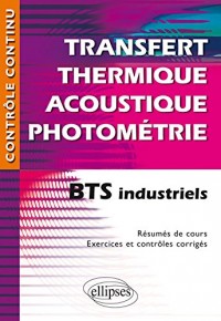TransfertS ThermiqueS Acoustique Photométrie BTS Industriels