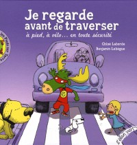 Je Regarde Avant de Traverser