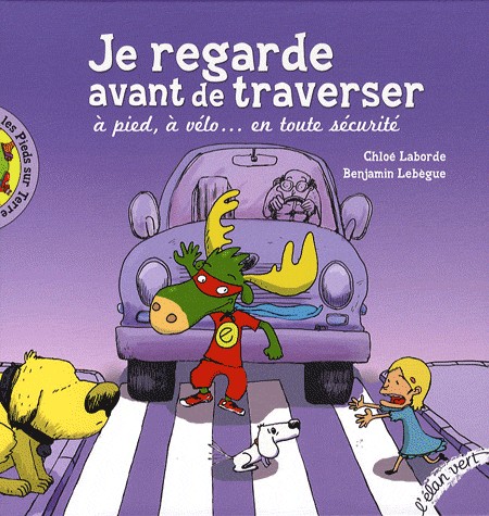 Je Regarde Avant de Traverser