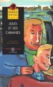 Jules et ses cabanes