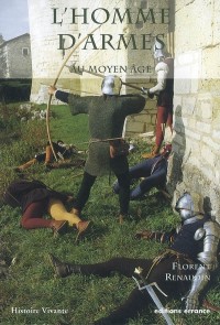 L'homme d'armes au Moyen Age : A la fin du XVe siècle