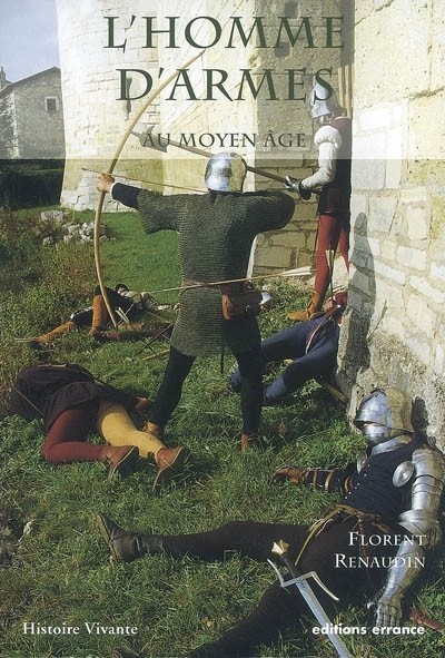 L'homme d'armes au Moyen Age : A la fin du XVe siècle