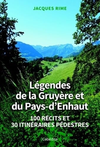 Légendes de la Gruyère et du Pays-d’Enhaut