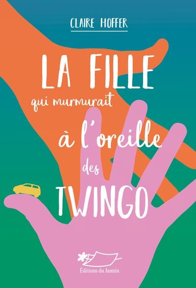 La Fille Qui Murmurait a l'Oreille des Twingo