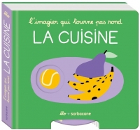 L'imagier qui tourne pas rond / La cuisine