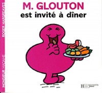 Monsieur Glouton est invité à dîner