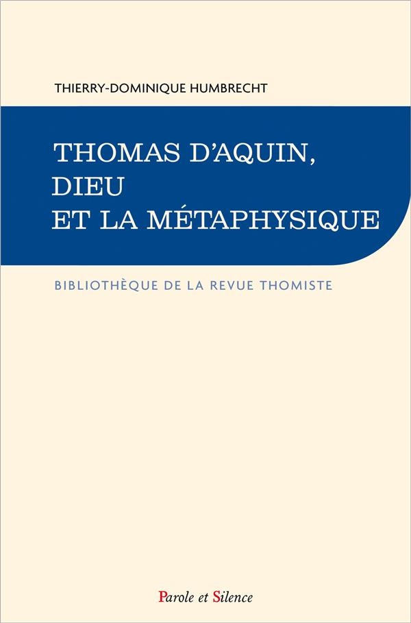Thomas d'Aquin, Dieu et la métaphysique