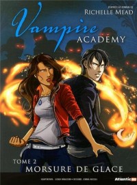 Vampire Academy, Tome 2 : Morsure de glace