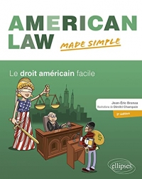 American Law made simple. Le droit américain facile.