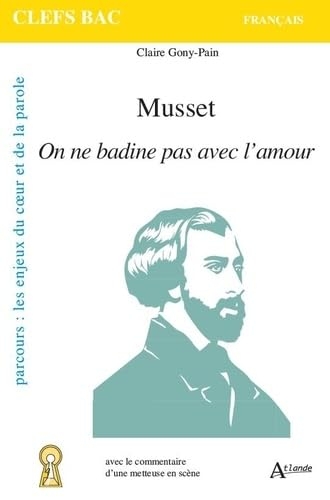 Musset, On ne badine pas avec l'amour