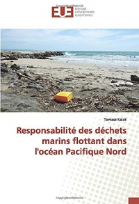 Responsabilité des déchets marins flottant dans l'océan Pacifique Nord