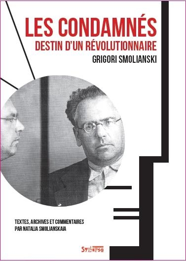 Les condamnés: Destin d'un révolutionnaire