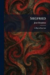 Siegfried: A Play in Four Acts