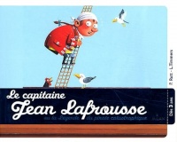Le capitaine Jean Lafrousse, ou la légende d'un pirate calamiteux: OU LA LÉGENDE DU PIRATE CALAMITEUX