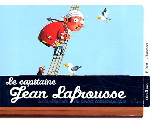 Le capitaine Jean Lafrousse, ou la légende d'un pirate calamiteux: OU LA LÉGENDE DU PIRATE CALAMITEUX