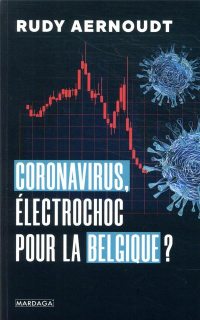 Coronavirus - un Electrochoc pour la Belgique ?