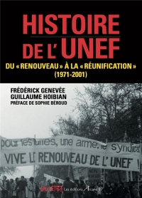 Histoire de l'UNEF: Du « Renouveau» à la « Réunification » (1971-2001)