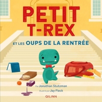 Petit T-Rex - Petit T-Rex et les Oups de la rentrée