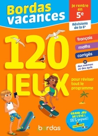 Bordas Vacances - 120 jeux pour réviser 6e vers 5e