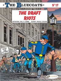 The Bluecoats 17: The Draft Riots