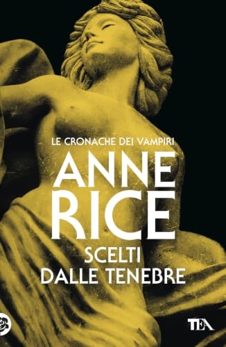 Scelti dalle tenebre. Le cronache dei vampiri