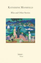 Bliss and Other Stories: Kommentierte Ausgabe des Originals