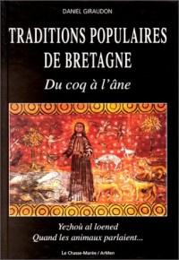 Du coq à l'âne. Traditions populaires de Bretagne