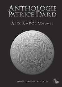 Anthologie Patrice Dard volume 1