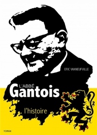 L'Abbé Gantois , l'histoire