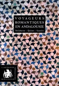 Voyageurs romantiques en Andalousie : Coffret en 4 volumes