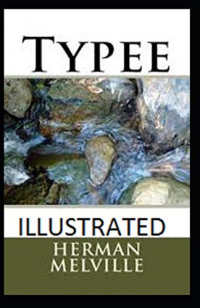 Typee illustrated by Herman Melville