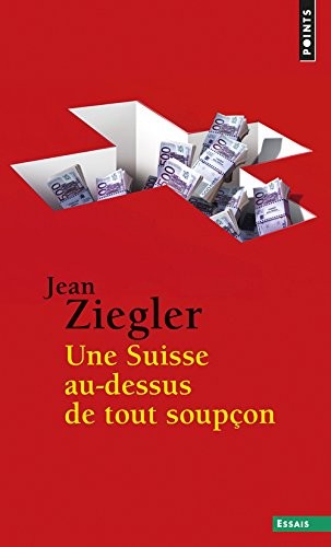 Une Suisse au-dessus de tout soupçon