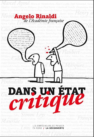 Dans un état critique