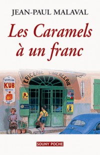 CARAMELS A UN FRANC (LES)