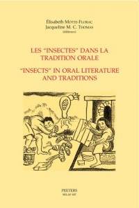 Les insectes dans la tradition orale / Insects In Oral Literature And Traditions