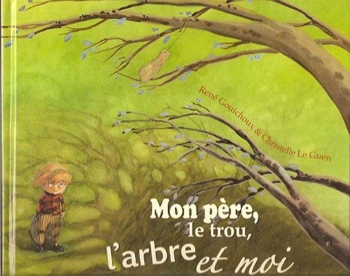 Mon Pere, le Trou, l'Arbre et Moi