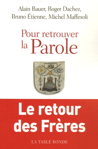 Pour retrouver la Parole: Le retour des Frères